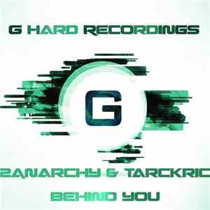 2Anarchy & Tarckric - Behind You download free 2Anarchy & Tarckric - Behind You download mp3 flac