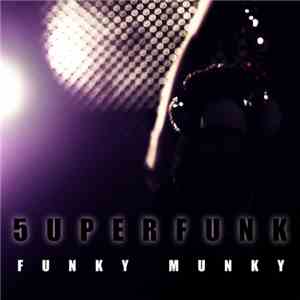 5uperfunk - Funky Munky download free 5uperfunk - Funky Munky download mp3 flac