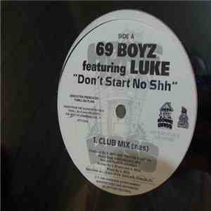 69 Boyz Featuring Luke - Don't Start No Shh download mp3 flac