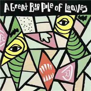 A Great Big Pile Of Leaves - Making Moves Vol. 3 download mp3 flac