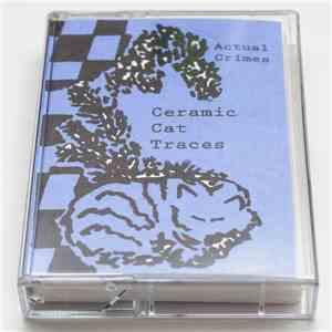 Actual Crimes - Ceramic Cat Traces download mp3 flac