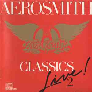 Aerosmith - Classics Live! II download free Aerosmith - Classics Live! II download mp3 flac