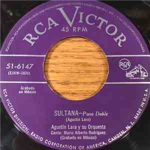 Agustin Lara - Sultana / Cuerdas De Mi Guitarra download free Agustin Lara - Sultana / Cuerdas De Mi Guitarra download mp3 flac