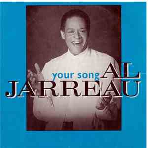 Al Jarreau - Your Song download mp3 flac