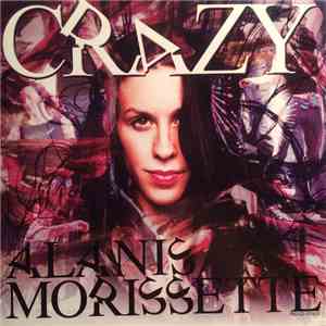 Alanis Morissette - Crazy (Remixes) download free Alanis Morissette - Crazy (Remixes) download mp3 flac