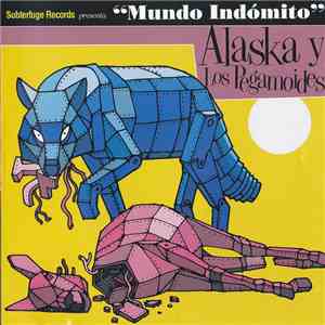 Alaska Y Los Pegamoides - "Mundo Indómito" download free Alaska Y Los Pegamoides - "Mundo Indómito" download mp3 flac