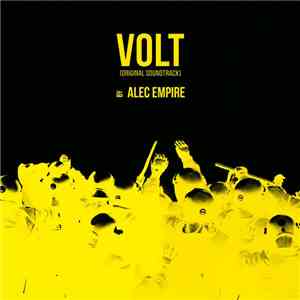 Alec Empire - Volt (Original Soundtrack) download free Alec Empire - Volt (Original Soundtrack) download mp3 flac