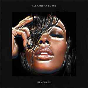 Alexandra Burke - Renegade download free