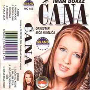 Ćana, Orkestar Miće Nikolića - Imam Dokaz download free Ćana, Orkestar Miće Nikolića - Imam Dokaz download mp3 flac