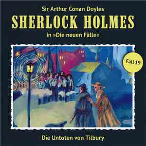 Andreas Masuth - Sherlock Holmes - Fall 19: Die Untoten Von Tilbury download mp3 flac