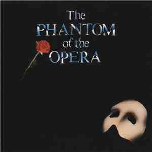 Andrew Lloyd Webber - The Phantom Of The Opera download mp3 flac