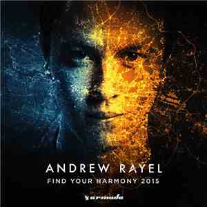 Andrew Rayel - Find Your Harmony 2015 download free Andrew Rayel - Find Your Harmony 2015 download mp3 flac