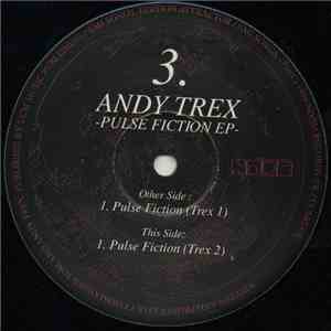 Andy Trex - Pulse Fiction EP download free