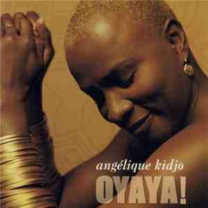Angélique Kidjo - Oyaya! download mp3 flac
