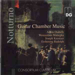 Anton Diabelli, Wenzeslaus Matiegka, Joseph Kreutzer, Erzherzog Rudolph, Consortium Classicum - Notturno (Guitar Chamber Music) download free Anton Diabelli, Wenzeslaus Matiegka, Joseph Kreutzer, Erzherzog Rudolph, Consortium Classicum - Notturno (Guitar Chamber Music) download mp3 flac
