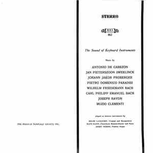 Antonio de Cabezón, Jan Pieterszoon Sweelinck, Johann Jakob Froberger, Pietro Domenico Paradisi, Wilhelm Friedemann Bach, Carl Philipp Emanuel Bach, Joseph Haydn, Muzio Clementi, Hilde Langfort, Hans Kann, Josef Nebois - The Sound Of Keyboard Instruments download mp3 flac