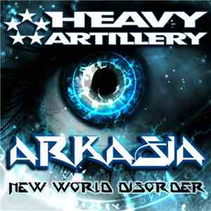 Arkasia - New World Disorder download free Arkasia - New World Disorder download mp3 flac