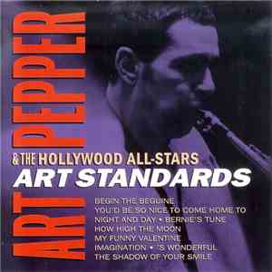 Art Pepper & The Hollywood All-Stars - Art Standards download free Art Pepper & The Hollywood All-Stars - Art Standards download mp3 flac