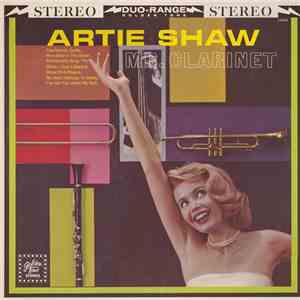 Artie Shaw - Mr. Clarinet download free
