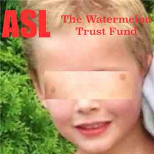 ASL  - The Watermelon Trust Fund download mp3 flac