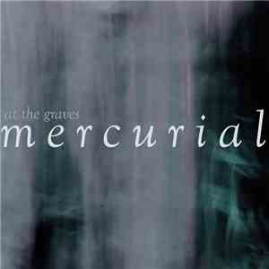 At The Graves - Mercurial download free At The Graves - Mercurial download mp3 flac