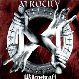 Atrocity - Willenskraft download free