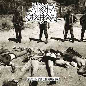 Atrofia Cerebral - Estirpe Inmunda download free Atrofia Cerebral - Estirpe Inmunda download mp3 flac