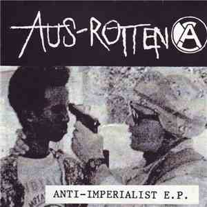 Aus-Rotten - Anti-Imperialist E.P. download free Aus-Rotten - Anti-Imperialist E.P. download mp3 flac