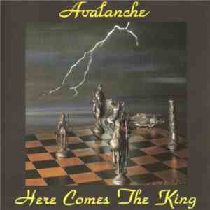 Avalanche  - Here Comes The King download free
