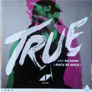Avicii - True (Avicii By Avicii) download free