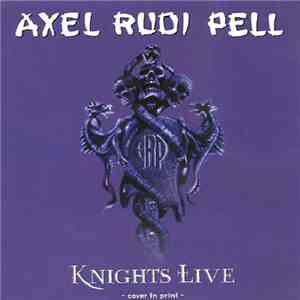 Axel Rudi Pell - Knights Live download free Axel Rudi Pell - Knights Live download mp3 flac