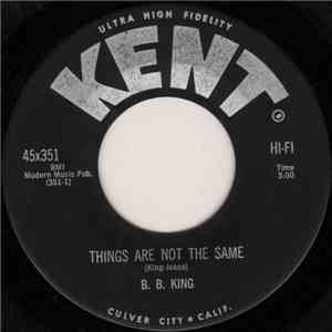 B. B. King - Things Are Not The Same / Fishin After Me download free B. B. King - Things Are Not The Same / Fishin After Me download mp3 flac