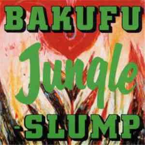 Bakufu-Slump - Jungle download free