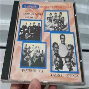 Bando Da Lua, Grupo "X", Anjos Do Inferno, Quatro Ases E Um Coringa - Samba Da Minha Terra download free Bando Da Lua, Grupo "X", Anjos Do Inferno, Quatro Ases E Um Coringa - Samba Da Minha Terra download mp3 flac