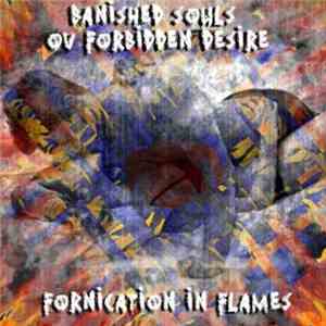 Banished Souls Ov Forbidden Desire - Fornication In Flames download mp3 flac