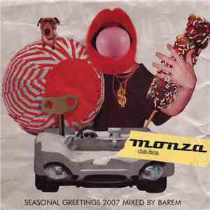 Barem - Monza Club Ibiza – Seasonal Greetings 2007 download free Barem - Monza Club Ibiza – Seasonal Greetings 2007 download mp3 flac