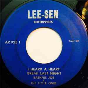 Bashful Joe & The Little Ones - I Heard A Heart Break Last Night download free Bashful Joe & The Little Ones - I Heard A Heart Break Last Night download mp3 flac