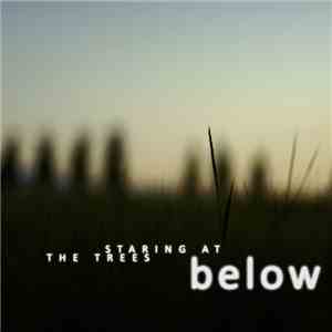 Below - Staring At The Trees download free