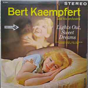 Bert Kaempfert And His Orchestra - Lights Out, Sweet Dreams download free Bert Kaempfert And His Orchestra - Lights Out, Sweet Dreams download mp3 flac