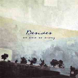 Besides - We Were So Wrong download mp3 flac