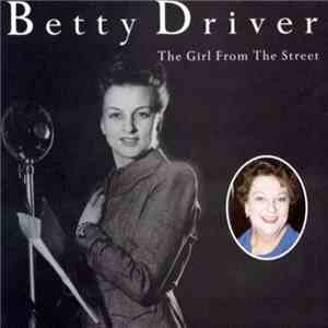 Betty Driver - The Girl From The Street download free Betty Driver - The Girl From The Street download mp3 flac