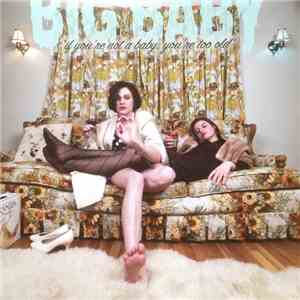 Big Baby  - If You're Not A Baby, You're Too Old download mp3 flac