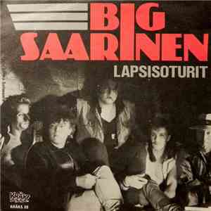 Big Saarinen - Lapsisoturit download free Big Saarinen - Lapsisoturit download mp3 flac