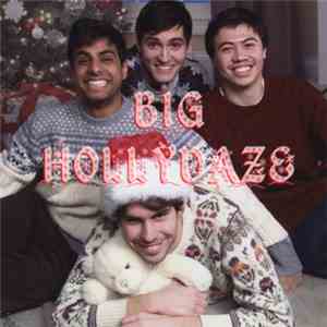Big Ups  - Big Hollydaze download free