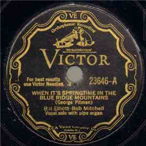Bill Elliott  - Bob Mitchell  - When It's Springtime In The Blue Ridge Mountains / Hills Of Idaho download mp3 flac
