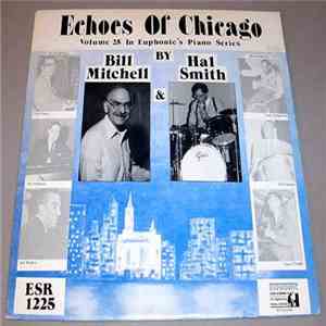 Bill Mitchell & Hal Smith - Echoes Of Chicago download free Bill Mitchell & Hal Smith - Echoes Of Chicago download mp3 flac