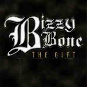 Bizzy Bone - The Gift download free