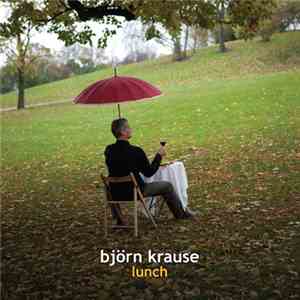 Björn Krause - Lunch download free Björn Krause - Lunch download mp3 flac