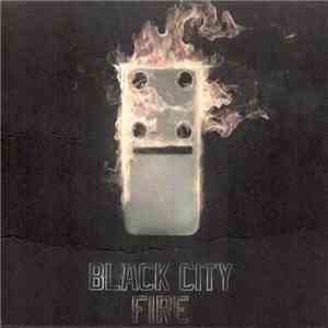 Black City - Fire download free Black City - Fire download mp3 flac
