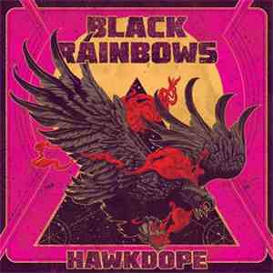 Black Rainbows - Hawkdope download free